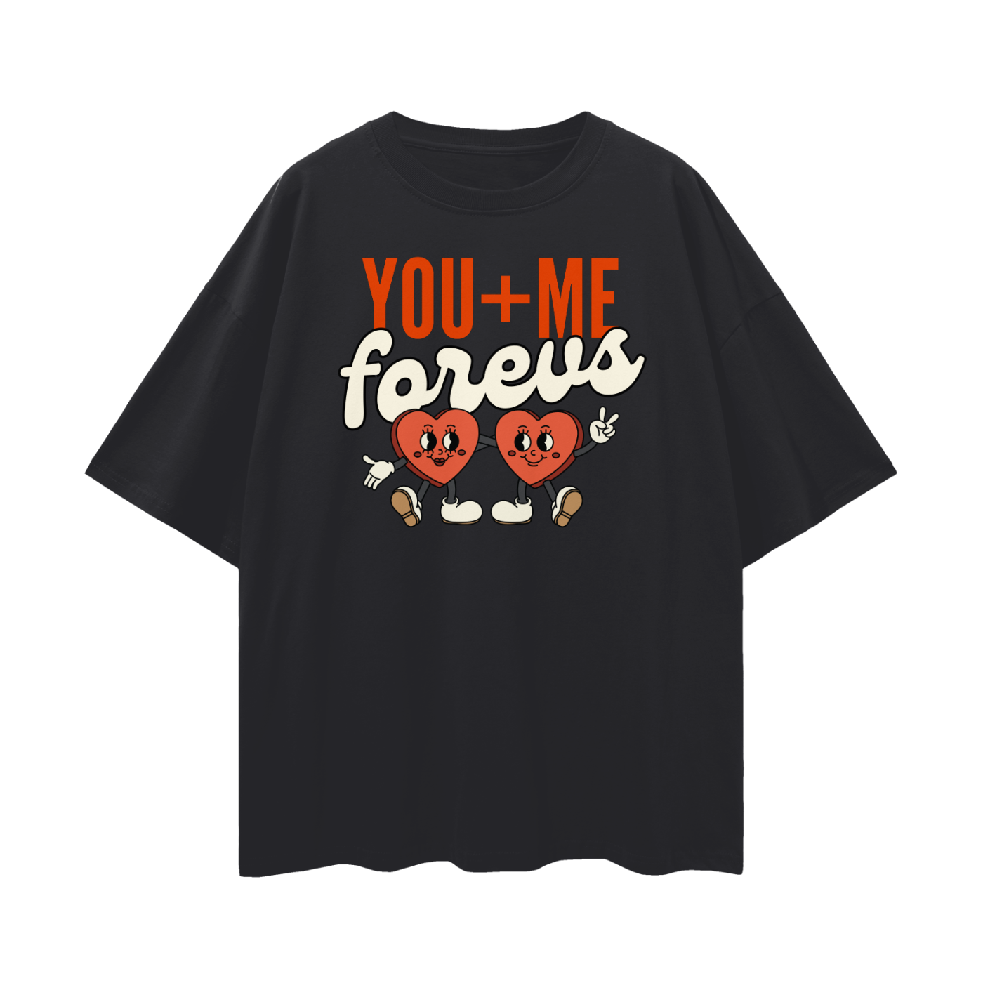 You + Me Forevs – Oversized T-shirt