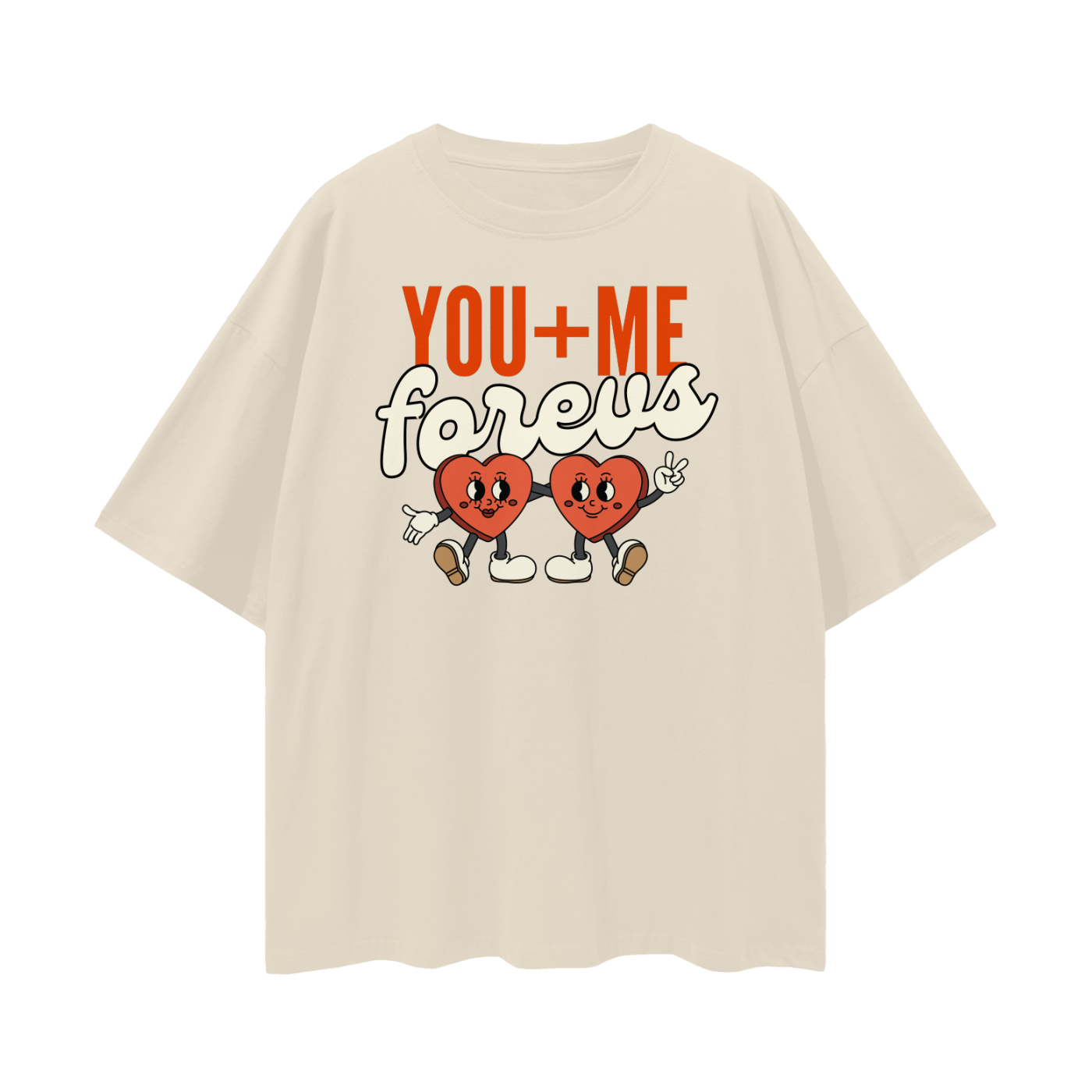 You + Me Forevs – Oversized T-shirt